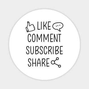 Youtuber Blogger - Like comment subscribe share Magnet